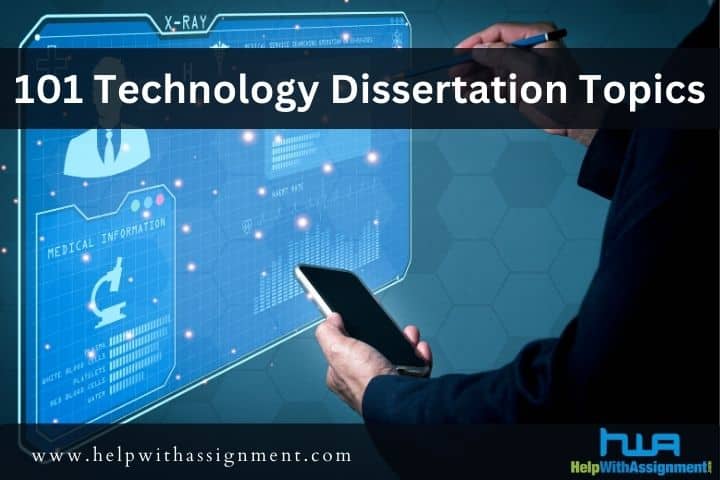 101 Trending Technology Dissertation Topics