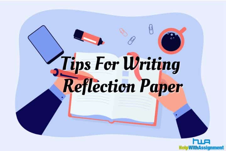 Tips For Writing reflection Paper