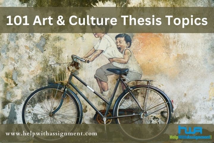 art and culture thesis topics