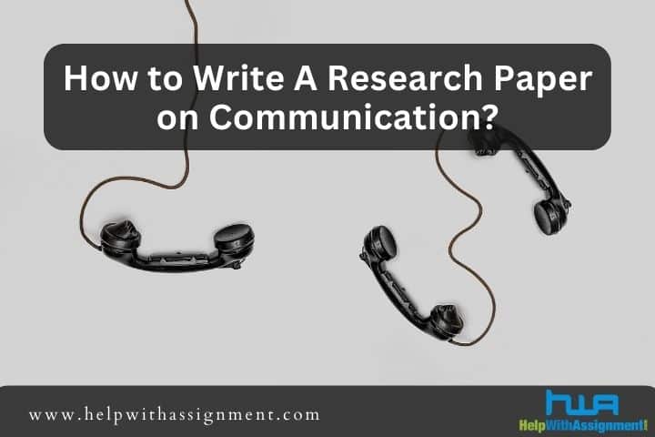 how to write research paper on communication